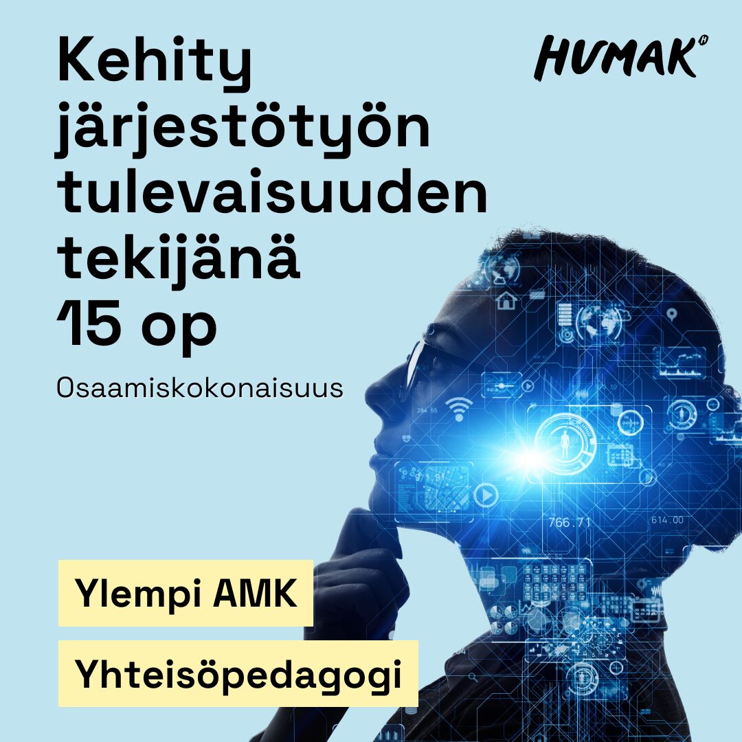 Sininen tausta. Kuvassa nuori henkilö katsoo sivulle käsi leualla, ajattelevassa asennossa. Pään sisään on upotettu digitaalinen aivokuvio, jossa näkyy erilaisia teknologiasymboleja (esim. Wi-Fi, pilvipalvelu, kartta, hakukuvake). Vasemmassa yläkulmassa teksti: ”kehity järjestötyön tulevaisuuden tekijänä 15 op”. Alareunassa laatikko, jossa lukee ”Ylempi amk ja yhteisöpedagogi”. Oikeassa yläkulmassa Humak-logo.