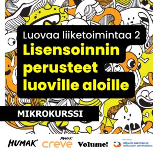 Luovaa liiketoimintaa 2: Lisensoinnin perusteet luoville aloille -mikrokurssi