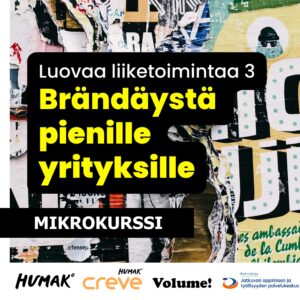 Luovaa liiketoimintaa 3: Brändäystä pienille yrityksille -mikrokurssi