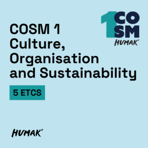 COSM 1 Culture, Organisation and Sustainability 5 ECTS
