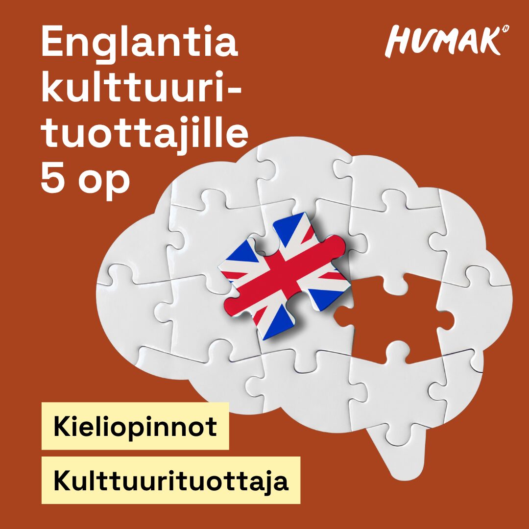 Punaruskealla taustalla valkoinen aivon muotoinen palapeli, josta yksi pala puuttuu. Puuttuva pala on esillä ja sen pinnalla on Iso-Britannian lippu. Kuvassa lukee: "Englantia kulttuurituottajille 5 op". Alareunassa korostetut sanat: "Kieliopinnot" ja "Kulttuurituottaja". HUMAK-logo oikeassa yläkulmassa.