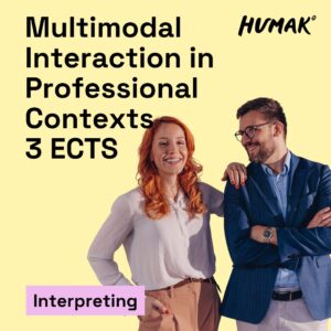 A smiling woman and man stand casually against a pale yellow background. The woman, with long red hair, wears a white blouse and beige pants. The man, with short dark hair and glasses, wears a blue blazer and light blue shirt. Text on the image reads: “Multimodal Interaction in Professional Contexts 3 ECTS”. The top right corner features the Humak logo. At the bottom, a light pink label says “Interpreting”.