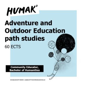 Bachelor of Humanities, adventure and outdoor education path studies 60 ECTS daytime studies Helsinki
