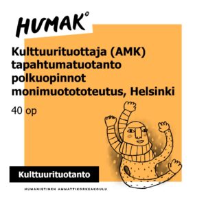 Kulttuurituottaja AMK tapahtumatuotanto polkuopinnot 40 op monimuotototeutus Helsinki